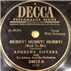 The Andrews Sisters With Vic Schoen And His Orchestra - Hurry, Hurry, Hurry (Back To Me) / I Didn't Know The Gun Was Loaded